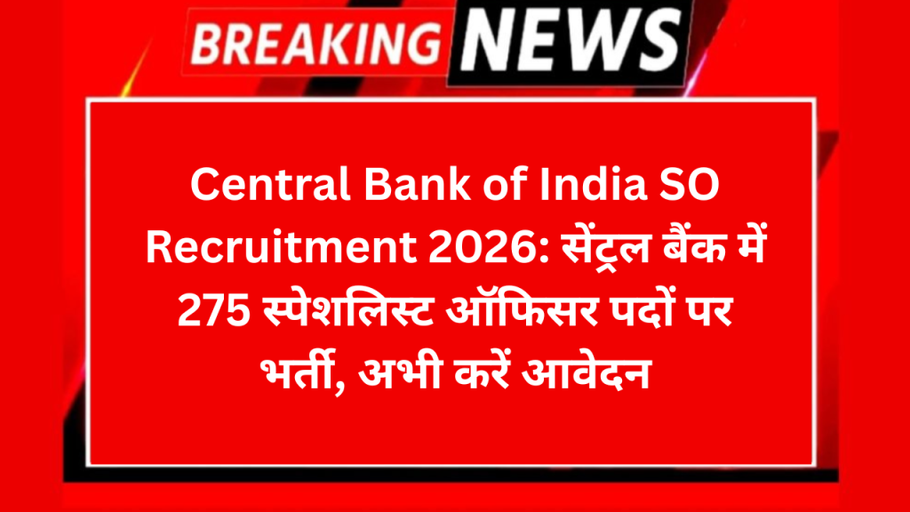 Central Bank of India SO Recruitment 2026